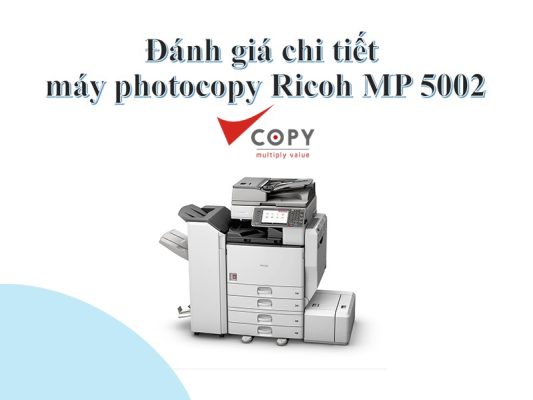 danh gia may photocopy ricoh mp 5002