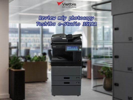 review chi tiet may photocopy toshiba e studio 3518a0