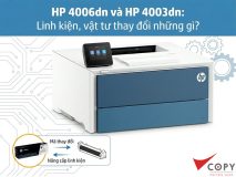 hp 4006dn va hp 4003dn linh kien vat tu thay doi nhung gi0
